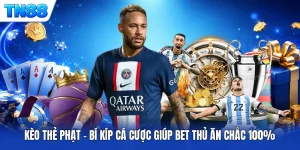 Kèo Thẻ Phạt - Bí Kíp Cá Cược Giúp Bet Thủ Ăn Chắc 100%