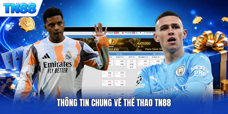 Thông tin chung về thể thao TN88